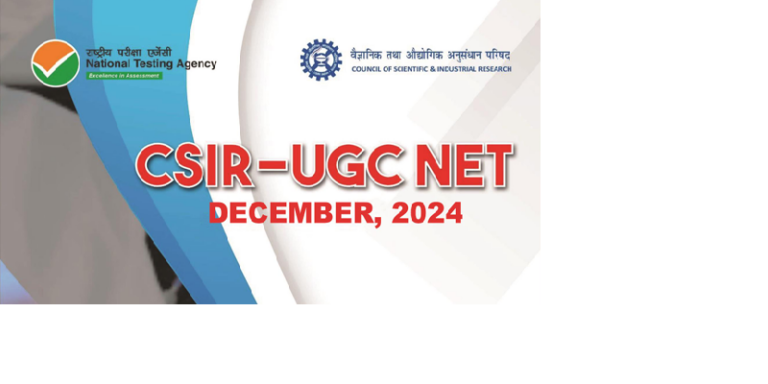 CSIR UGC NET December 2024 Exam Application on till 30 December 2024, Apply For The Exam