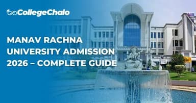 Manav Rachna University Admission 2026 – Complete Guide Manav Rachna University Admission 2026 – Complete Guide