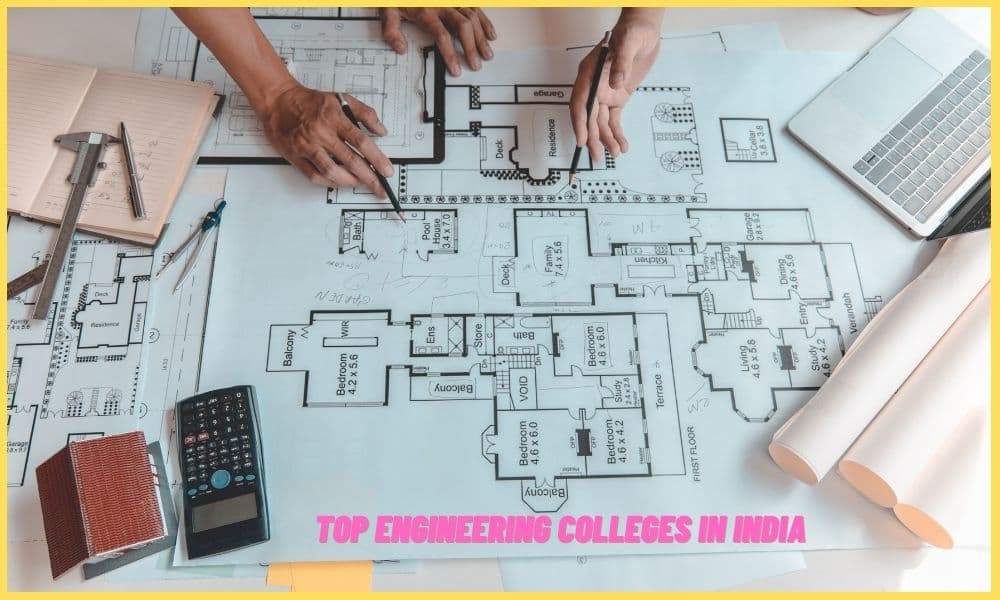 Top Engineering Colleges in India Top Engineering Colleges in India