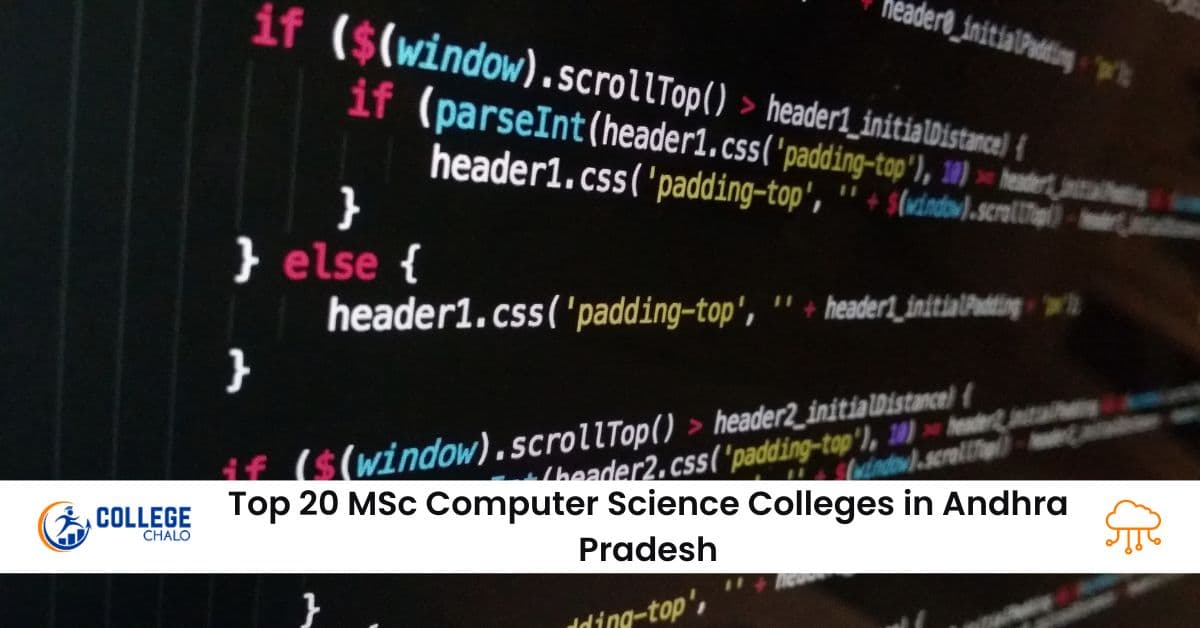 Top 20 MSc Computer Science Colleges in Andhra Pradesh Top 20 MSc Computer Science Colleges in Andhra Pradesh