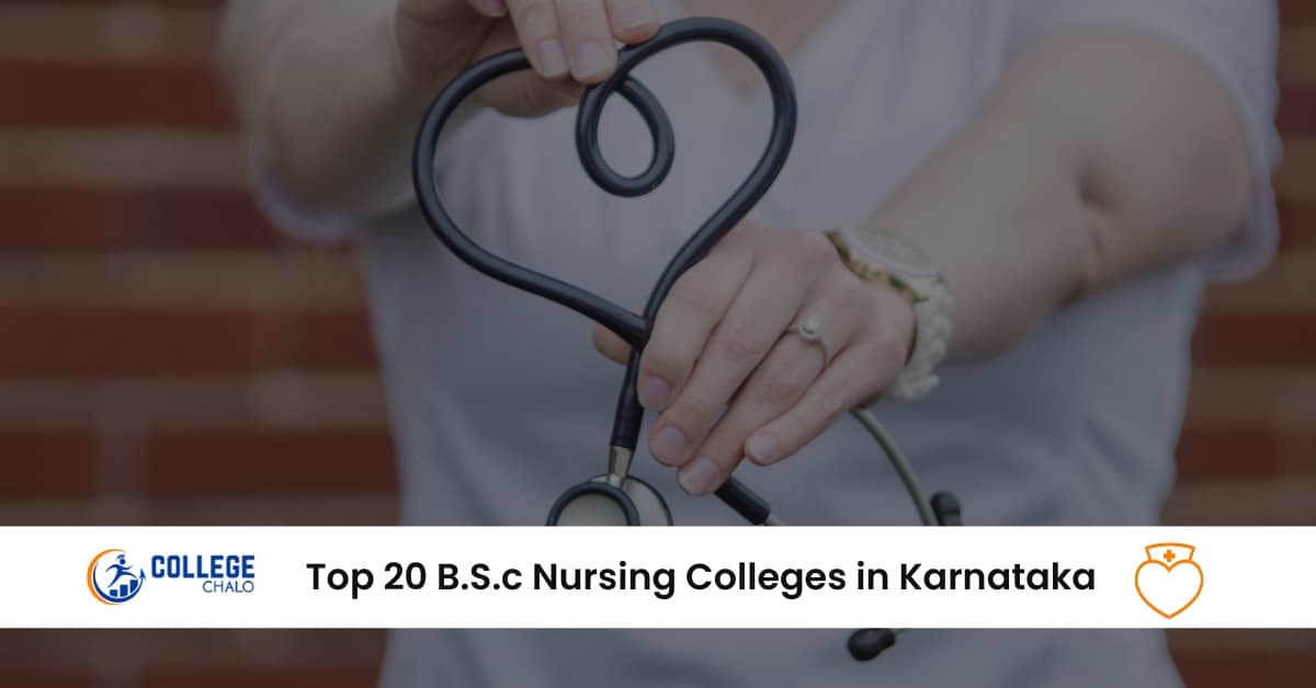 Top 20 BSc Nursing Colleges in Karnataka Top 20 BSc Nursing Colleges in Karnataka