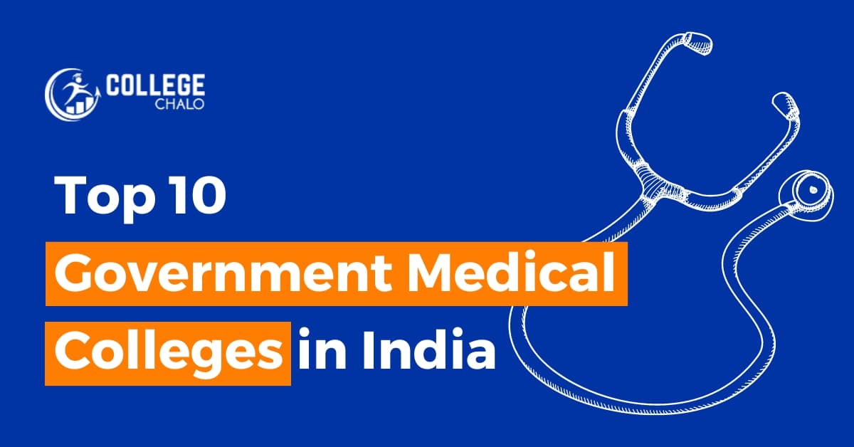 Top 10 Government Medical Colleges in India Top 10 Government Medical Colleges in India