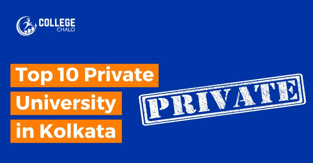 Top 10 Private Universities in Kolkata latest list 2023 Top 10 Private Universities in Kolkata latest list 2023