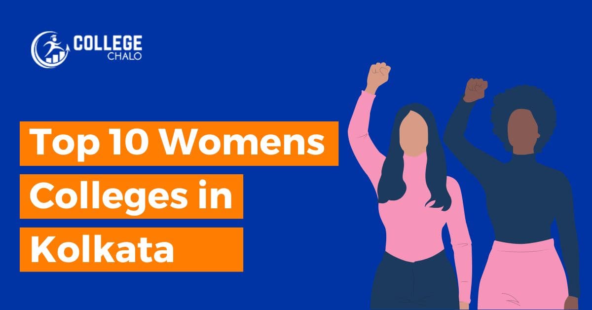 Top 10 Womens Colleges in Kolkata latest list 2023 Top 10 Womens Colleges in Kolkata latest list 2023