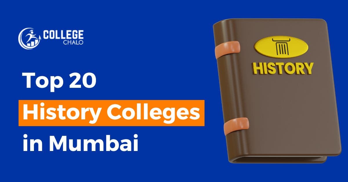 Top 20 History Colleges in Mumbai Top 20 History Colleges in Mumbai