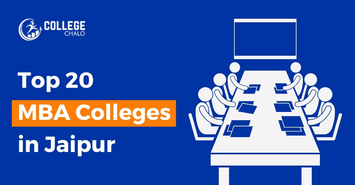 Top 20 MBA Colleges in Jaipur Top 20 MBA Colleges in Jaipur
