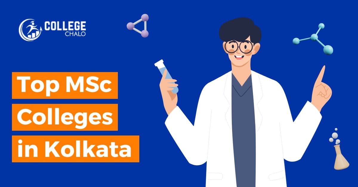 Top MSc Colleges in Kolkata latest list 2023 Top MSc Colleges in Kolkata latest list 2023