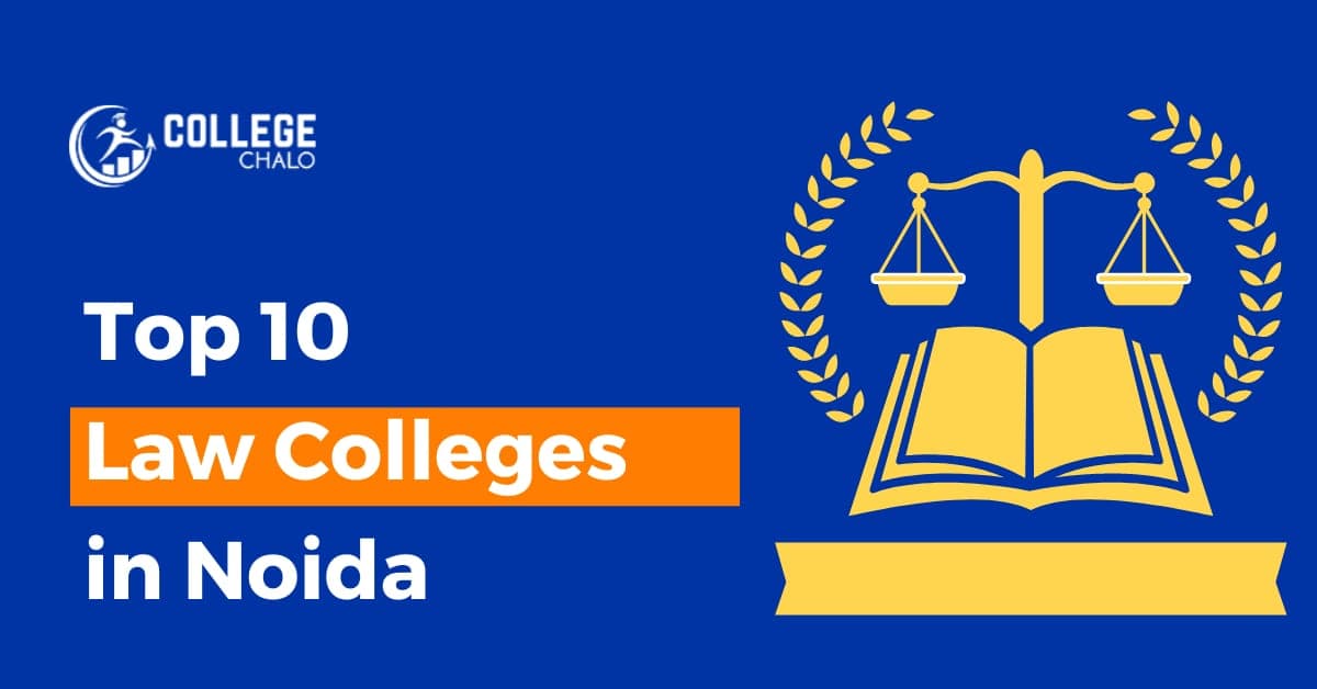Top 10 Law Colleges in Noida Top 10 Law Colleges in Noida