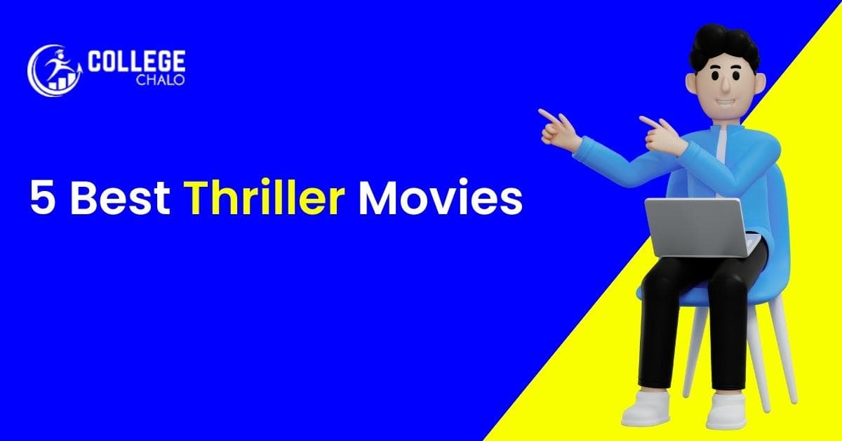 5 Best Thriller Movies you must watch 5 Best Thriller Movies you must watch