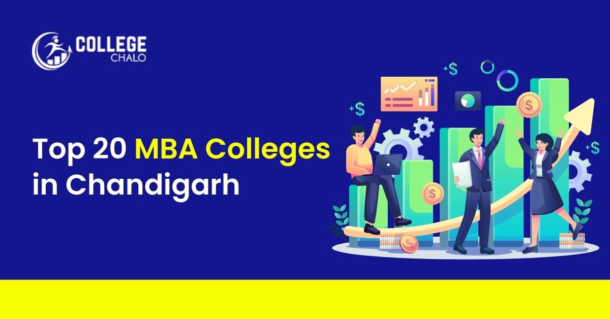 Top 20 MBA Colleges in Chandigarh Top 20 MBA Colleges in Chandigarh