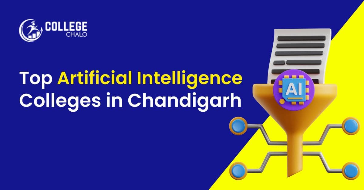 Top Artificial Intelligence Colleges in Chandigarh Top Artificial Intelligence Colleges in Chandigarh