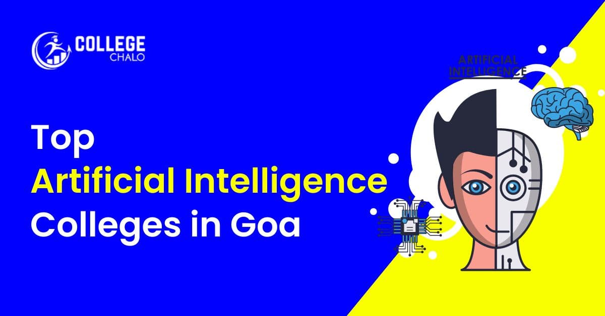 Top Artificial Intelligence Colleges in Goa latest list 2023 Top Artificial Intelligence Colleges in Goa latest list 2023
