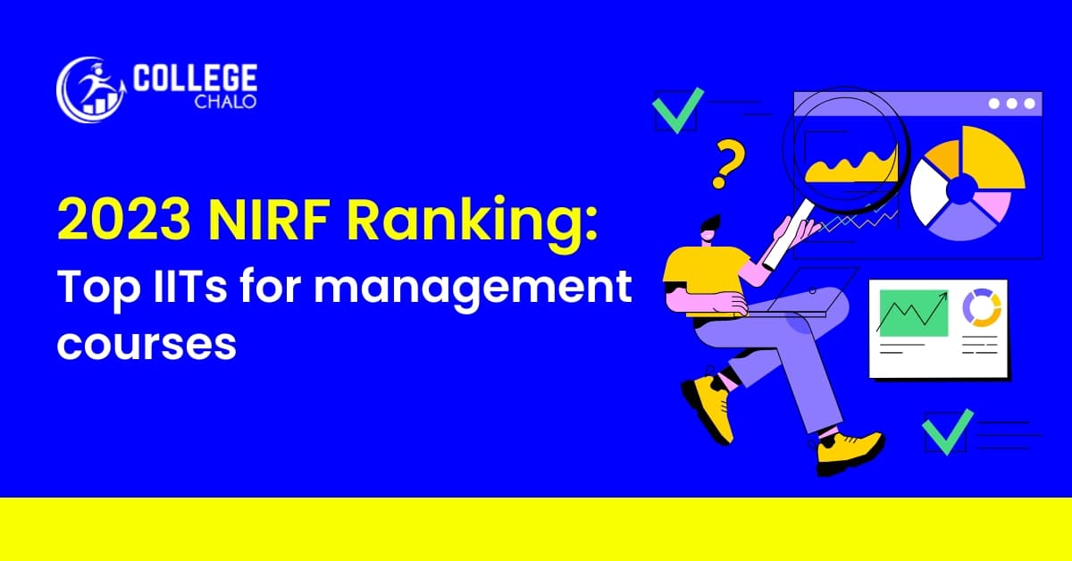 2023 NIRF Ranking: Top IITs for management courses 2023 NIRF Ranking: Top IITs for management courses