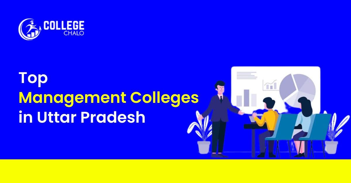 Top Management Colleges in Uttar Pradesh latest list 2023 Top Management Colleges in Uttar Pradesh latest list 2023