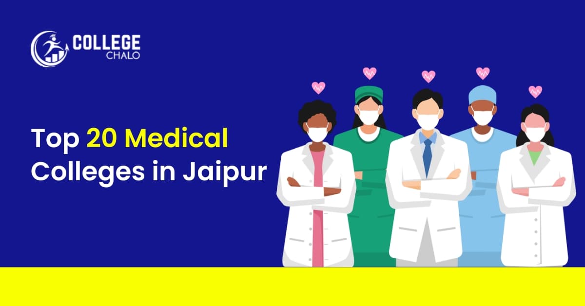 Top 20 Medical Colleges in Jaipur Top 20 Medical Colleges in Jaipur
