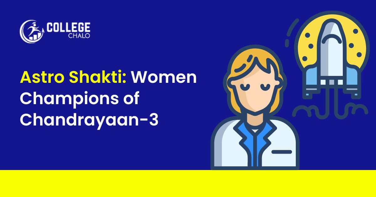 Astro Shakti: Women Champions of Chandrayaan-3 Astro Shakti: Women Champions of Chandrayaan-3