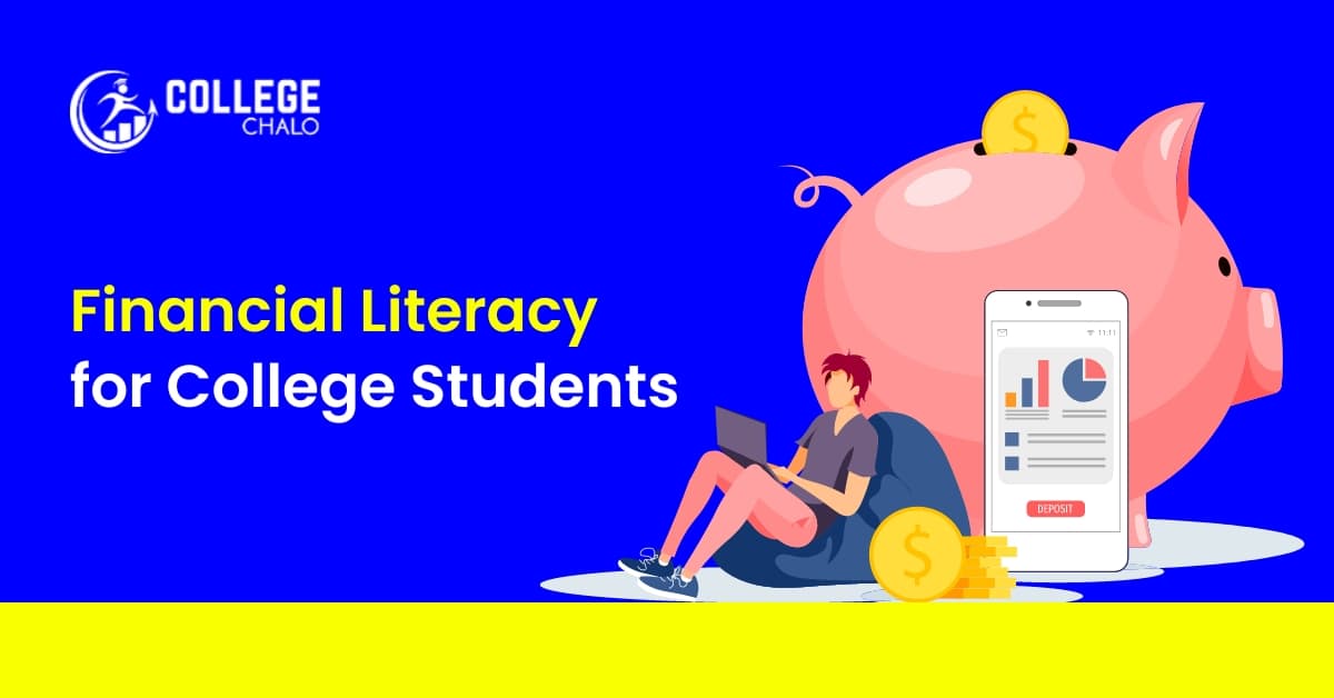 Financial Literacy for College Students Financial Literacy for College Students