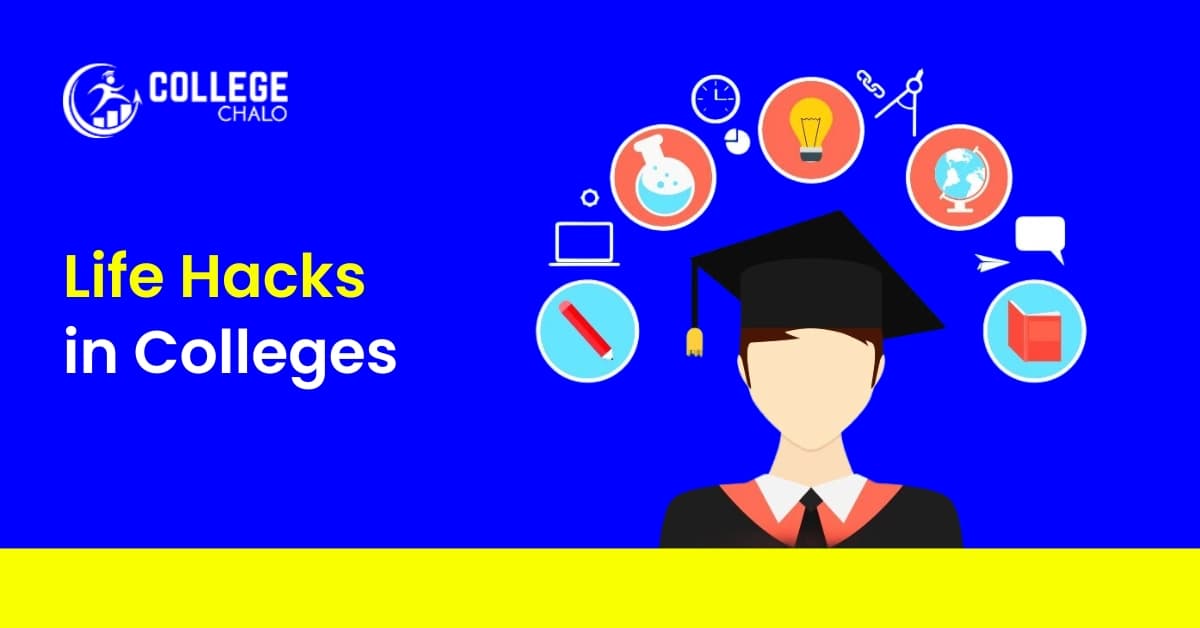Life Hacks in Colleges Life Hacks in Colleges