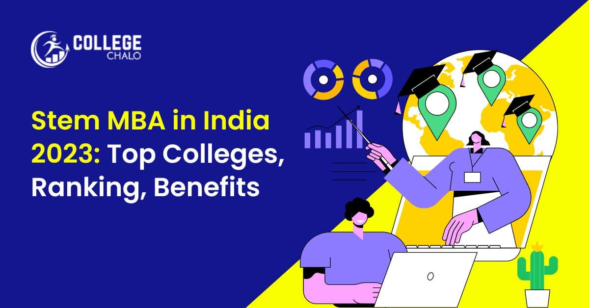 Stem MBA in India 2023: Top Colleges, Ranking, Benefits Stem MBA in India 2023: Top Colleges, Ranking, Benefits