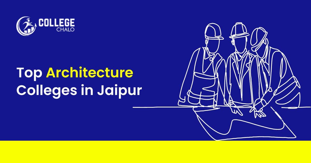 Top Architecture Colleges in Jaipur Top Architecture Colleges in Jaipur
