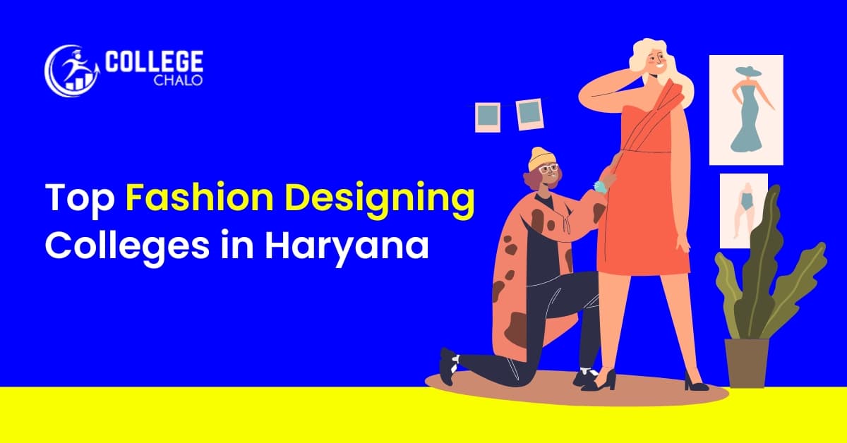 Top Fashion Designing Colleges in Haryana Top Fashion Designing Colleges in Haryana
