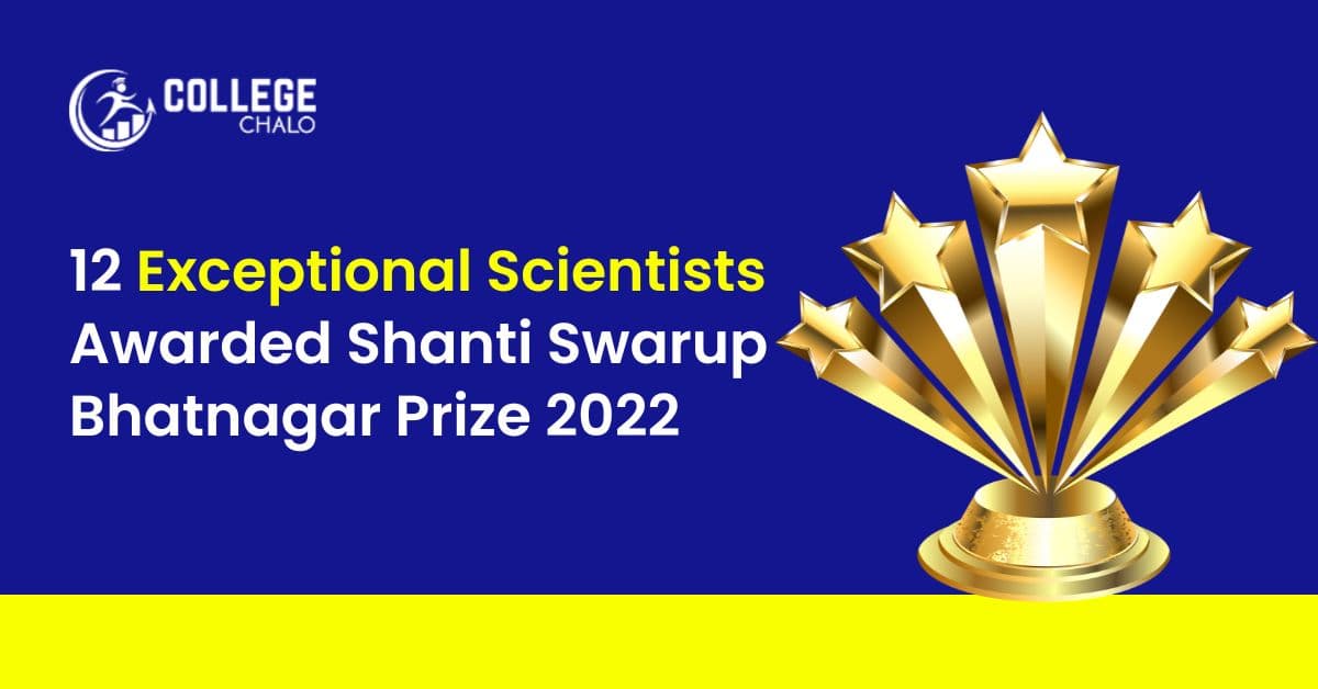 12 Exceptional Scientists Awarded Shanti Swarup Bhatnagar Prize 2022 12 Exceptional Scientists Awarded Shanti Swarup Bhatnagar Prize 2022