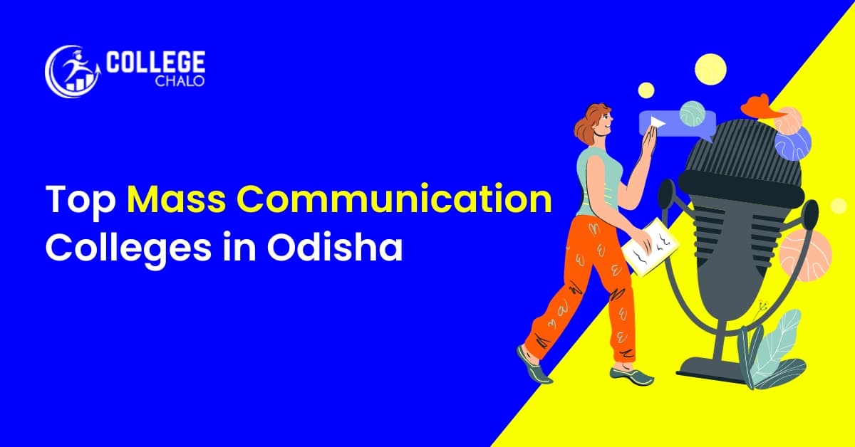 Top Mass Communication Colleges in Odisha Top Mass Communication Colleges in Odisha