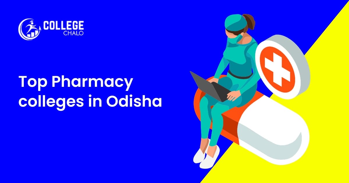 Top Pharmacy Colleges in Odisha Top Pharmacy Colleges in Odisha
