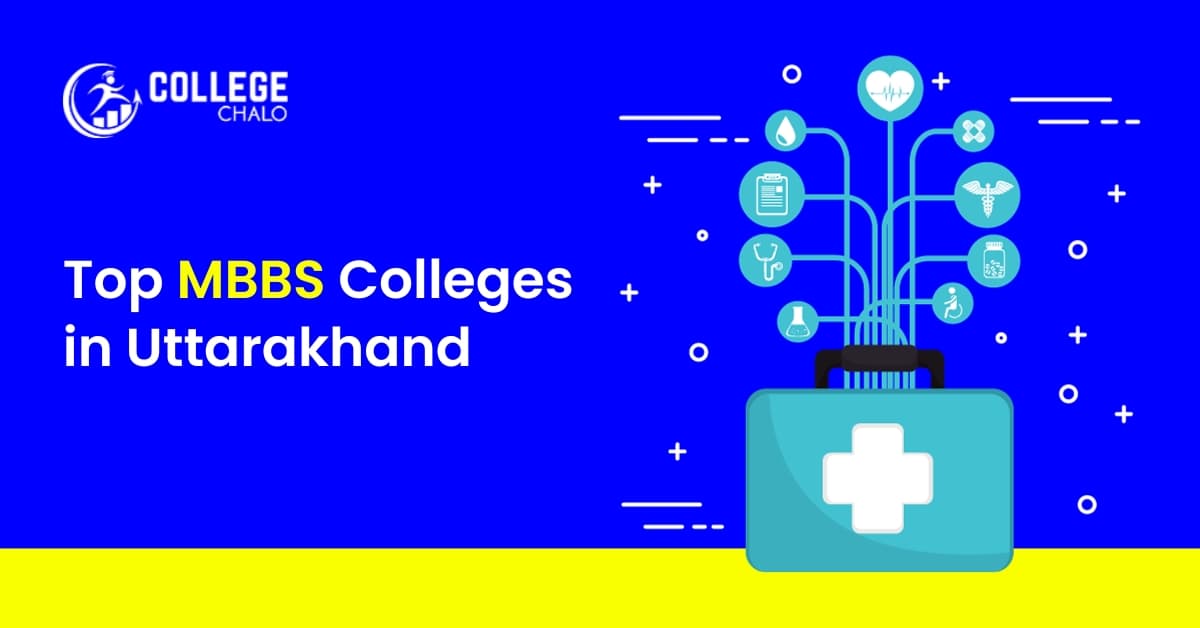 Top MBBS Colleges in Uttarakhand Top MBBS Colleges in Uttarakhand
