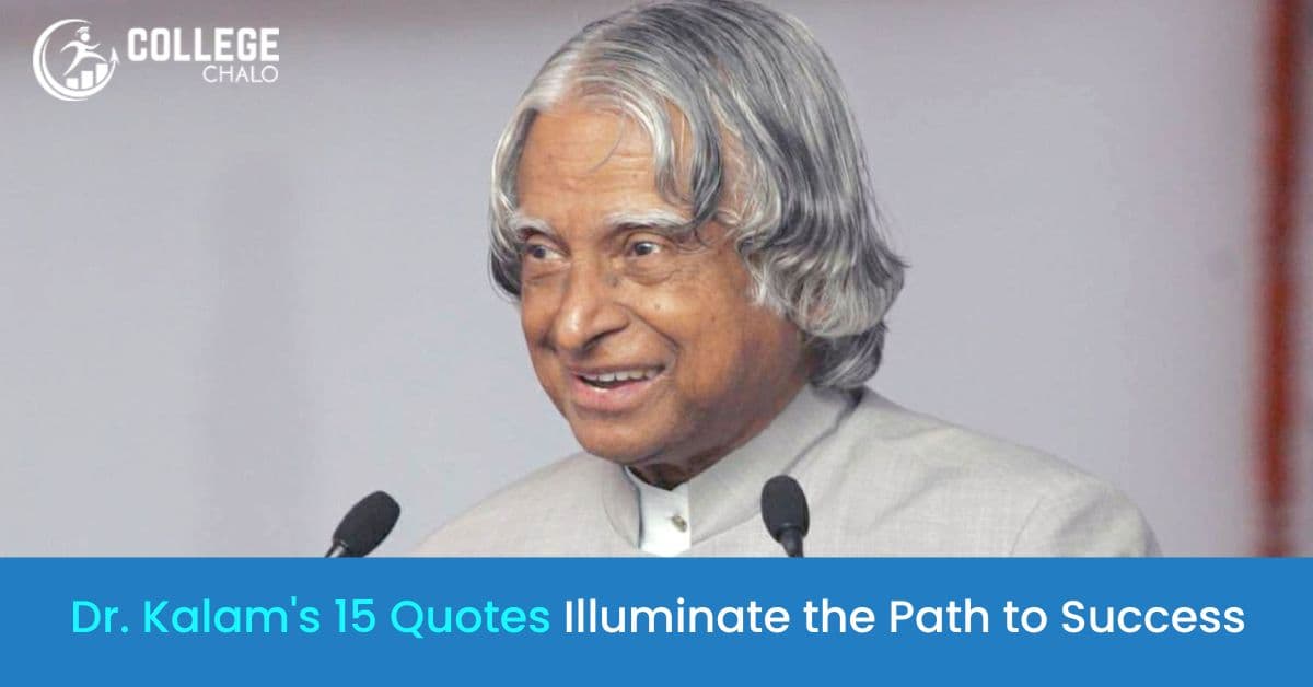 Guiding Students: Empowering 15 Timeless Quotes of Dr. APJ Abdul Kalam for Success Guiding Students: Empowering 15 Timeless Quotes of Dr. APJ Abdul Kalam for Success