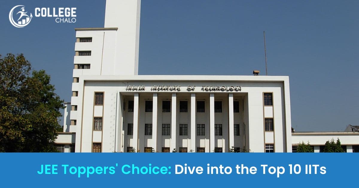 JEE Toppers Choice: Know the Top 10 IITs Preferred by Engineering Legends JEE Toppers Choice: Know the Top 10 IITs Preferred by Engineering Legends