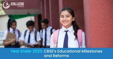 CBSE’s Paradigm Shift in 2023: A Year of Major Educational Reforms CBSE’s Paradigm Shift in 2023: A Year of Major Educational Reforms