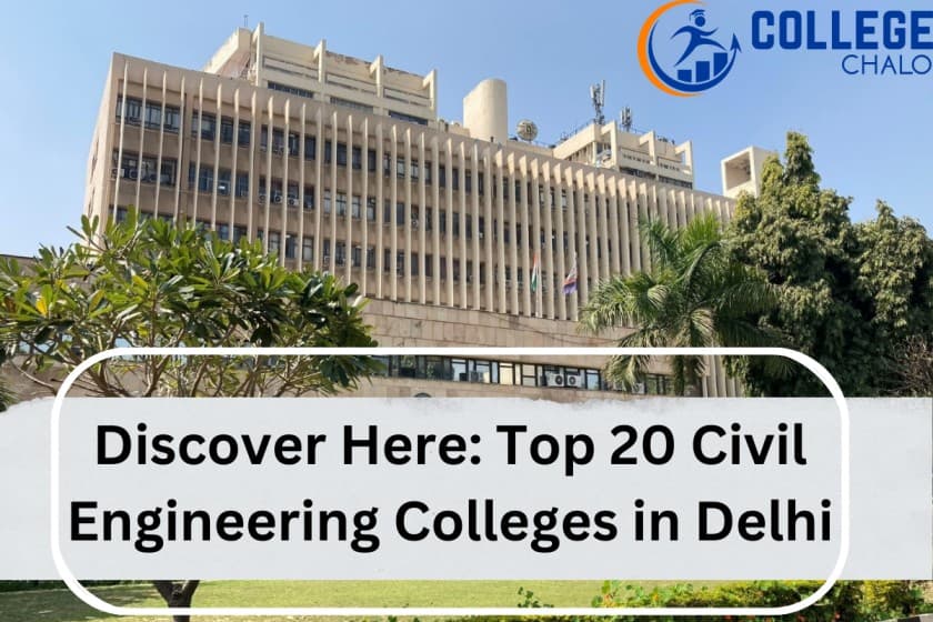 Discover Here: Top 20 Civil Engineering Colleges in Delhi NCR Discover Here: Top 20 Civil Engineering Colleges in Delhi NCR