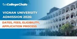 Vignan University Admission 2026: Dates, Fees, Eligibility, Application Process Vignan University Admission 2026: Dates, Fees, Eligibility, Application Process