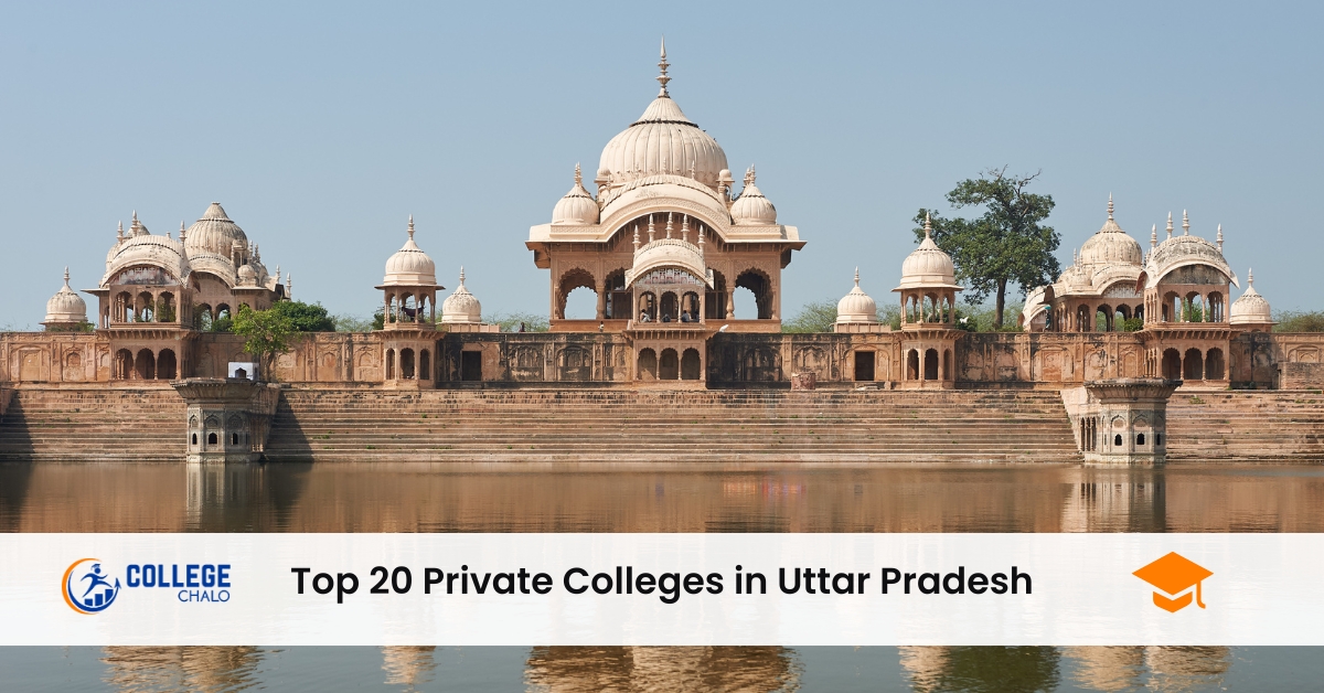 Top 20 Private Colleges In Uttar Pradesh - College Chalo