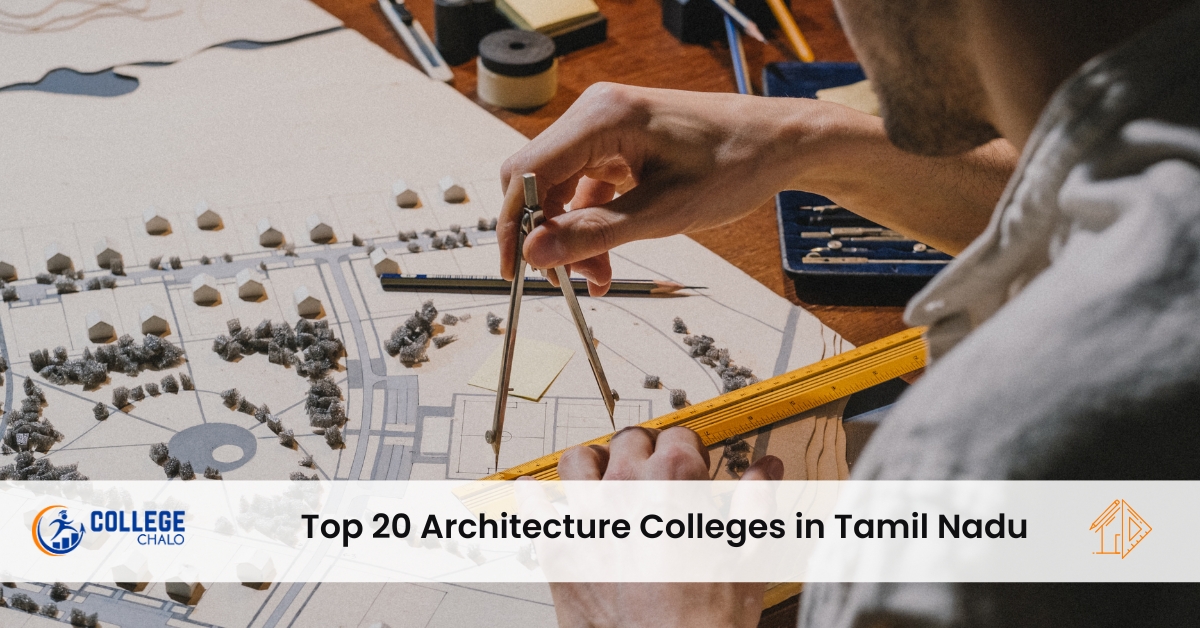 Top 20 Architecture Colleges In Tamil Nadu 