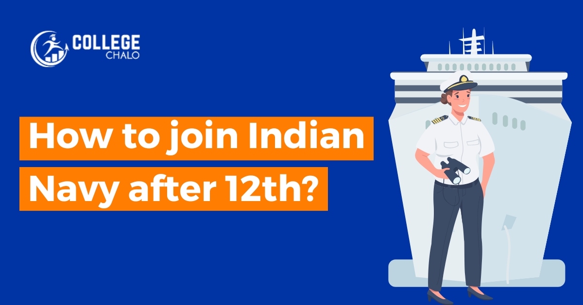 how-to-join-indian-navy-after-12th-college-chalo