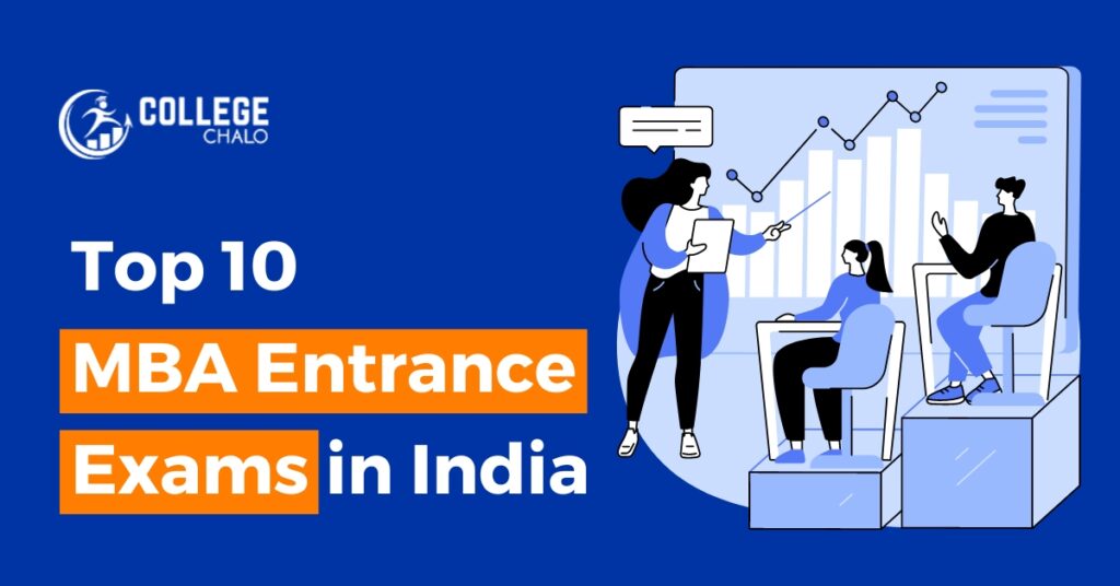 Top 10 MBA Entrance Exams in India - College Chalo