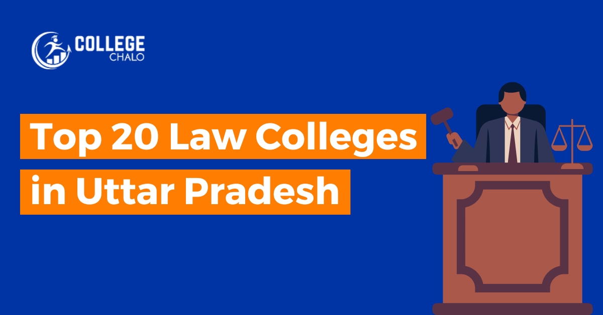 Top 20 Law Colleges in Uttar Pradesh latest list 2023 - College Chalo