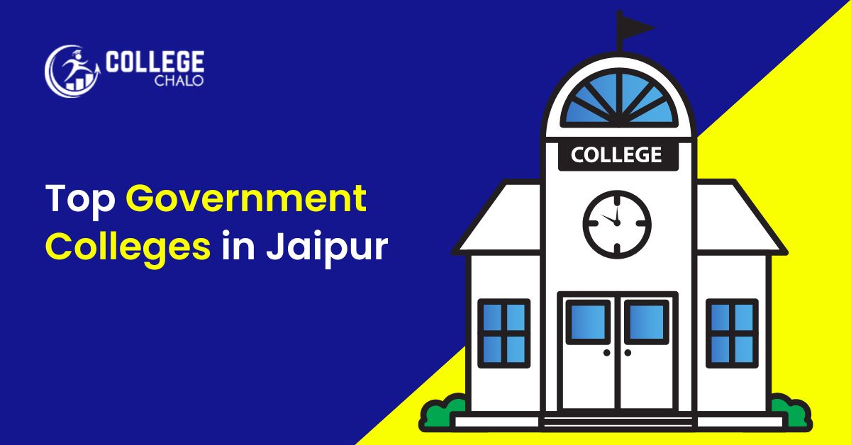 Top Government Colleges in Jaipur College Chalo