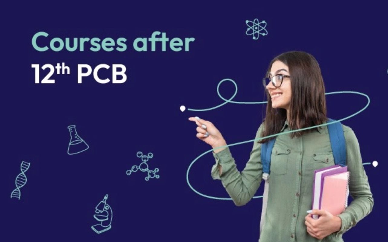 Know Here The Top PCB Courses After 12th Science College Chalo