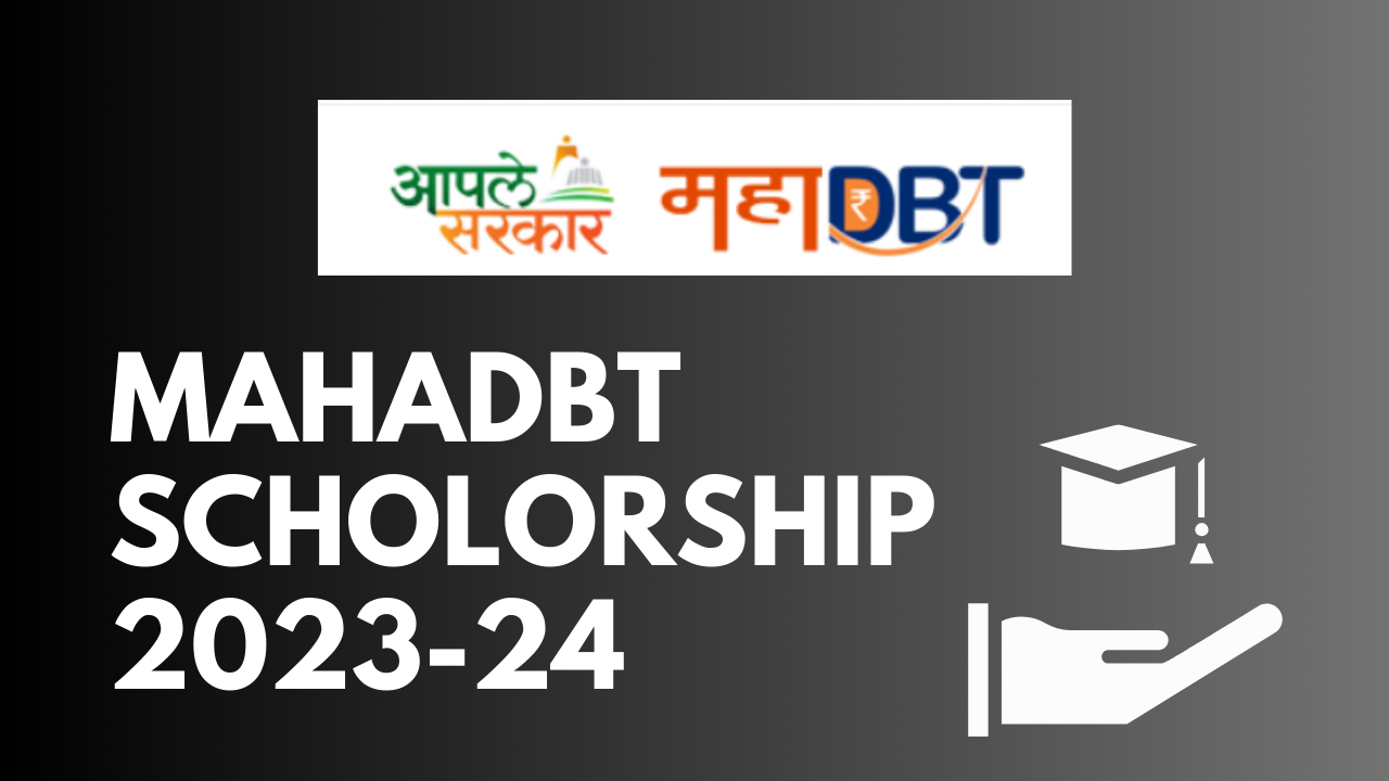 MahaDBT Scholarship 2023-24: Important Dates, Application Process ...