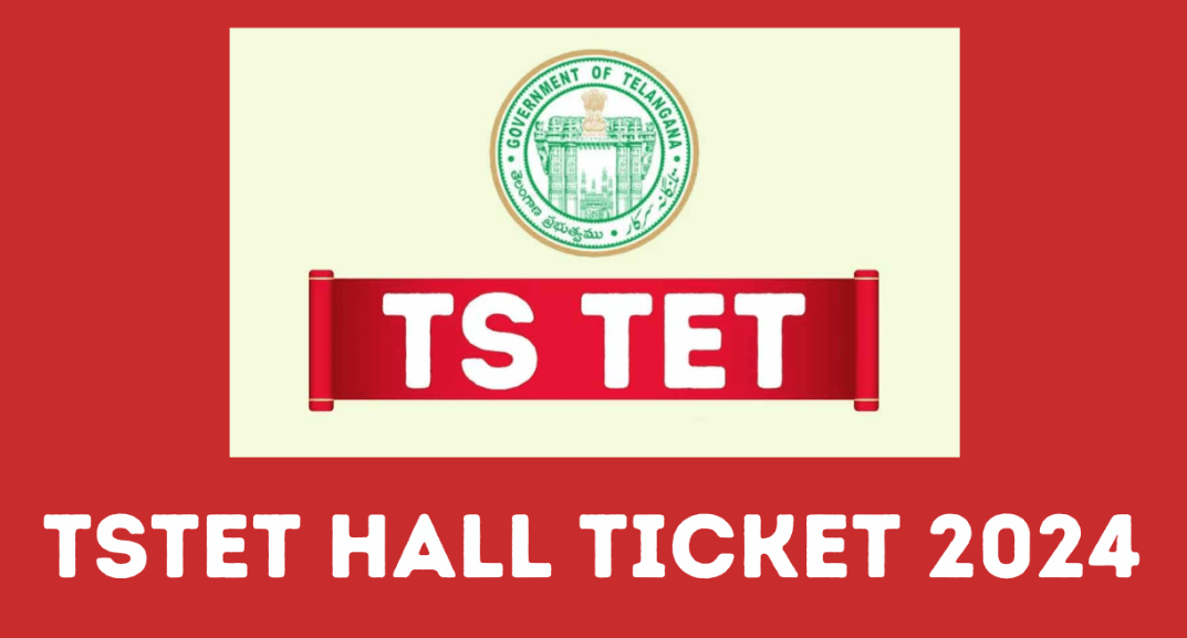 Latest Update On Ts Tet 2024 Hall Ticket Announcement And Exam Details